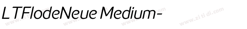 LTFlodeNeue Medium字体转换